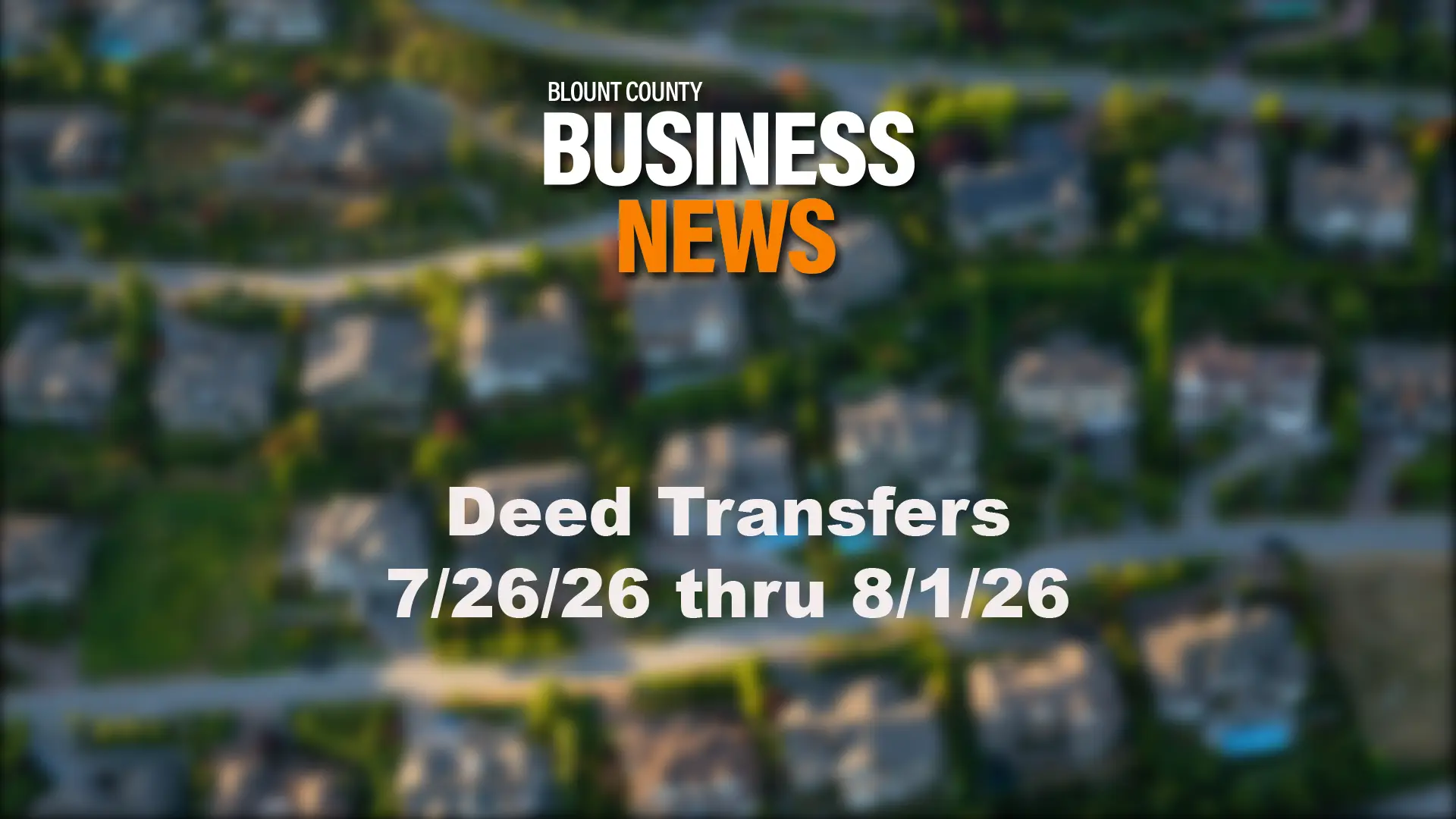 by the numbers featured images 7 26 26 thru 8 1 26 deed transfers